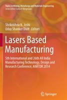 Lasers Based Manufacturing: 5th International and 26th All India Manufacturing Technology, Design and Research Conference, AIMTDR 2014