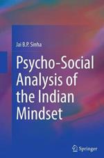 Psycho-Social Analysis of the Indian Mindset