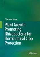 Plant Growth Promoting Rhizobacteria for Horticultural Crop Protection - P. Parvatha Reddy - cover
