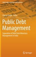 Public Debt Management: Separation of Debt from Monetary Management in India