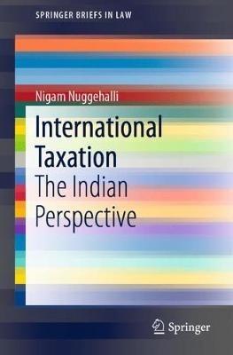 International Taxation: The Indian Perspective - Nigam Nuggehalli - cover