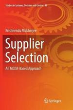Supplier Selection: An MCDA-Based Approach