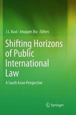 Shifting Horizons of Public International Law: A South Asian Perspective