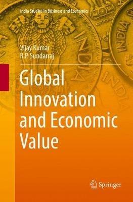 Global Innovation and Economic Value - Vijay Kumar,R. P. Sundarraj - cover