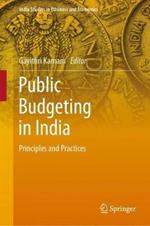 Public Budgeting in India: Principles and Practices