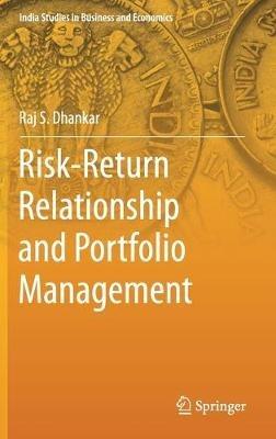 Risk-Return Relationship and Portfolio Management - Raj S. Dhankar - cover