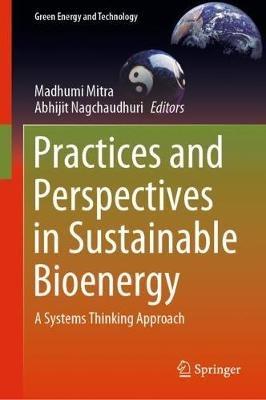 Practices and Perspectives in Sustainable Bioenergy: A Systems Thinking Approach - cover