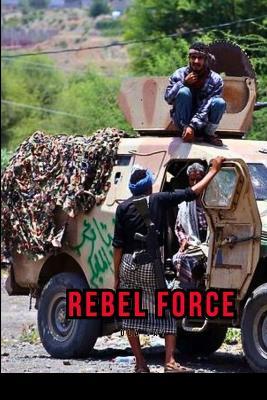 Yemen Rebel force - Ola Jay - cover