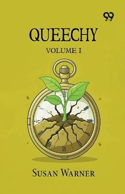 Queechy: Volume I - Susan Warner - cover
