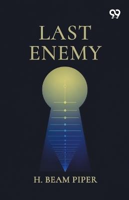 Last Enemy - H Beam Piper - cover