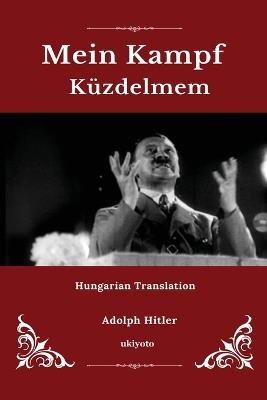 Mein Kampf Hungarian Version - Adolf Hitler - cover