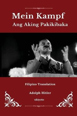 Mein Kampf Filipino Version - Adolf Hitler - cover