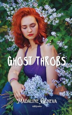 Ghost Throbs - Madaline Geneva - cover