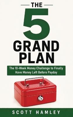 The 5 Grand Plan - Scott Hamley - cover