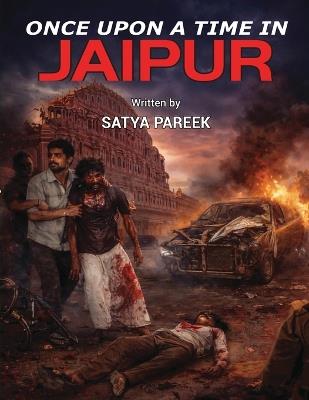 Once Upon A Time In JAIPUR - Satya Pareek - cover