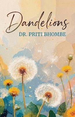 Dandelions - Priti Bhombe - cover