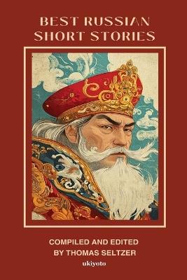 Best Russian Short Stories Timeless Classics - Thomas Seltzer - cover