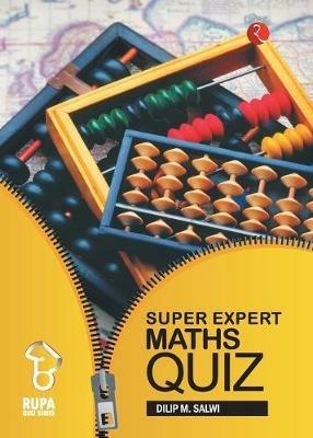 Super Expert Maths Quiz - Dilip M. Salwi - cover