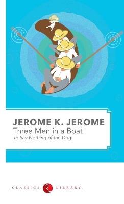 Three Men in a Boat - Jerome Jerome - cover