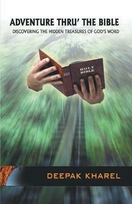 Adventure Thru' The Bible - Deepak Kharel - cover