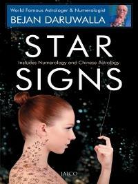 Star Signs Includes Numerology & Chinese Astrology - Bejan Daruwalla - cover
