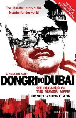 Dongri to Dubai: Six Decades of the Mumbai Mafia - S. Hussain Zaidi - cover