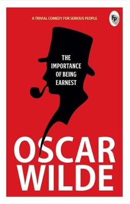 The Importance of Being Earnest - Oscar Wilde - cover