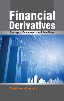 Financial Derivatives: Concepts, Components & Functions - Daniel Lazar - cover