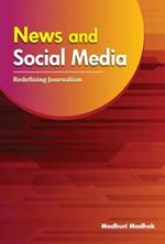 News & Social Media: Redefining Journalism