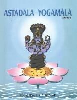Astadala Yogamala Vol.2 the Collected Works of B.K.S. Iyengar - Iyengar - cover