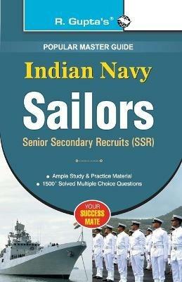 Indian Navy Sailors: Senior Secondry Recruits (SSR) Guide - R. Gupta - cover