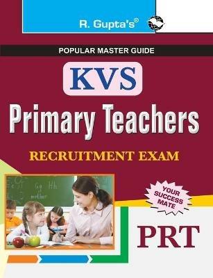 R.Gupta'S Kvs Primary Teachers Recruitment Exam Prt - R. Gupta - cover