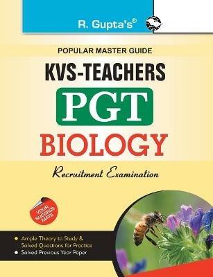 Kendriya Vidyalaya Sangathan Teachers Pgt: Biology - R. Gupta - cover