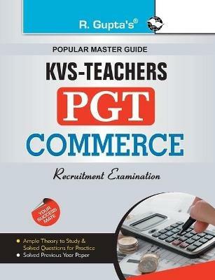 Kvs - Teachers (Pgt) Commerce Guide - RPH Editorial Board - cover