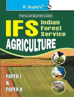 Ifs Indian Forest Service Agriculture (Paper I & Paper II) - R Gupta - cover