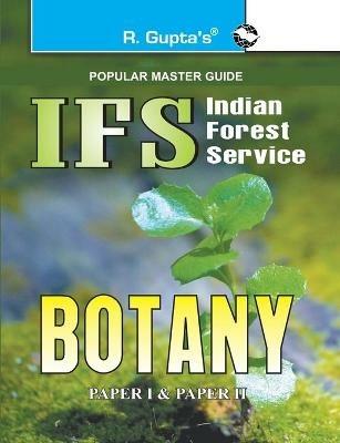 IFS Indian Forest Service Botany Examination: Paper I & Paper II - R. Gupta - cover