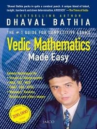 Vedic Mathematics Made Easy - Dhaval Bathia - cover