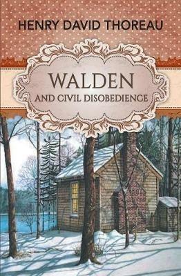 Walden and Civil Disobedience - Henry David Thoreau - cover