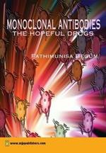 Monoclonal Antibodies: The Hopeful Drugs