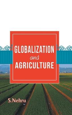Globalization and Agriculture - S Nehru - cover
