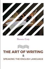 The Art of Writing & Speaking the English Language