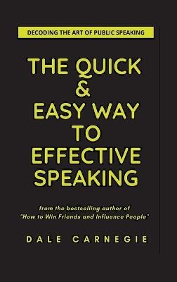 The Quick & Easy Way To Effective Speaking - Dale Carnegie - cover