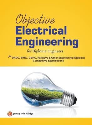Objective Electrical Engineering (for Diploma Engineers) - GKP - cover