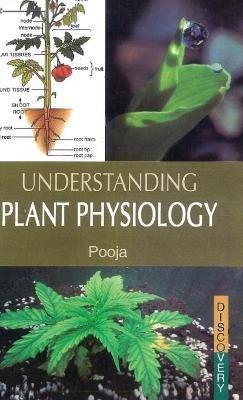 Understanding  Plant Physiology - Pooja - cover