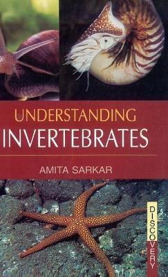 Understanding Invertebrates - Amita Sarkar - cover