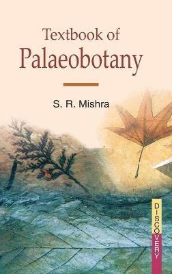 Text Book of Palaeobotany - S R Mishra - cover