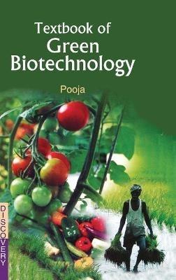 Textbook of Green Biotechnology - Pooja - cover