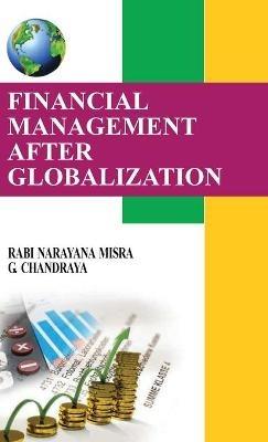 Financial Management After Globalization - R.N. Misra,G Chandraya - cover