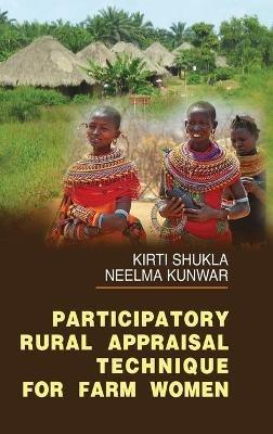 Participatory Rural Appraisal Technique for Farm Women - Kirti Shukla - cover