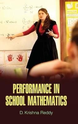 Performance in School Mathematics - D. Krishna Reddy - cover